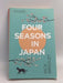 Four Seasons in Japan - Nick Bradley