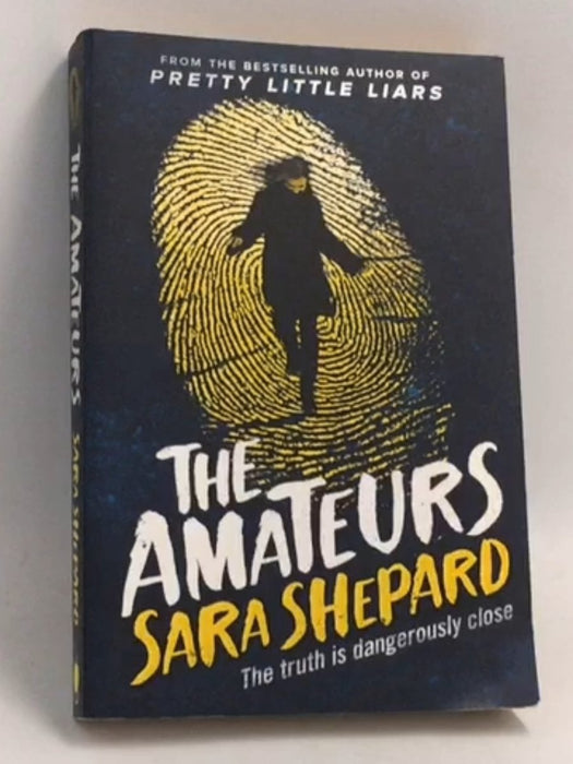 The Amateurs - Sara Shepard; 