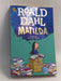 Matilda - Roald Dahl; 