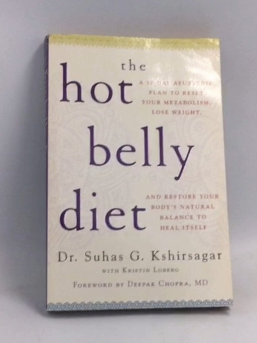 The Hot Belly Diet - Suhas G. Kshirsagar