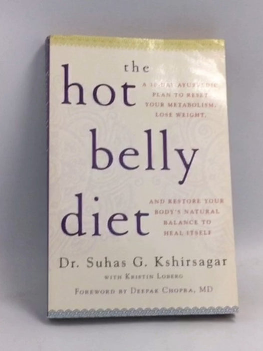 The Hot Belly Diet - Suhas G. Kshirsagar