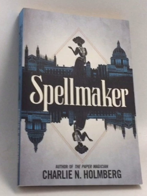 Spellmaker - Charlie N. Holmberg