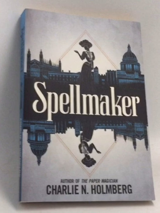 Spellmaker - Charlie N. Holmberg