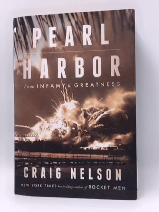 Pearl Harbor - Hardcover - Craig Nelson; 