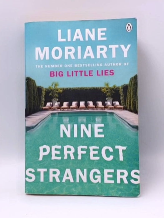 Nine Perfect Strangers - Liane Moriarty; 