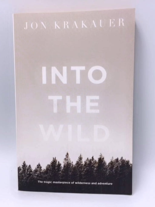 Into the Wild - Jon Krakauer