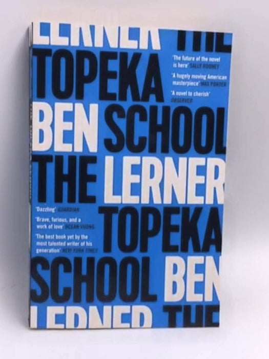 The Topeka School - Ben Lerner; 