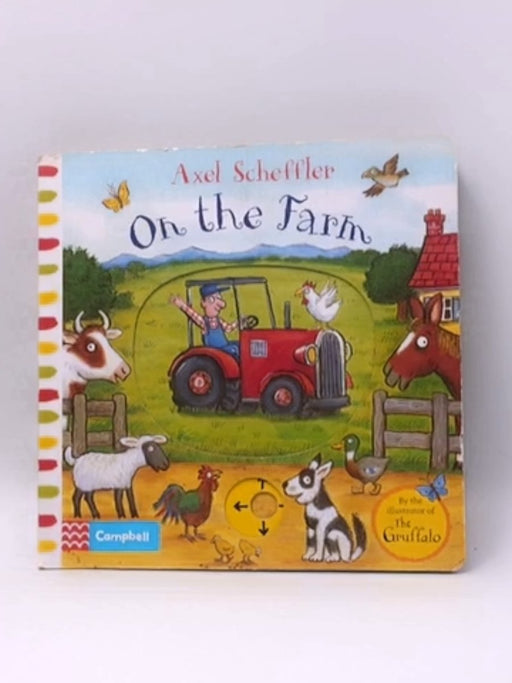 On the Farm- Board Book  - Axel Scheffler; 