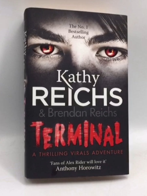 Terminal- [Hardcover] - Kathy Reichs; Brendan Reichs; 