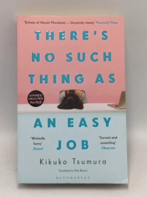 There's No Such Thing as an Easy Job - Kikuko Tsumura; 