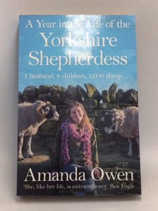 A Year in the Life of the Yorkshire Shepherdess   - Amanda Owen