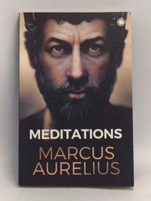 Meditations -  Marcus Aurelius 