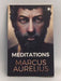 Meditations -  Marcus Aurelius 