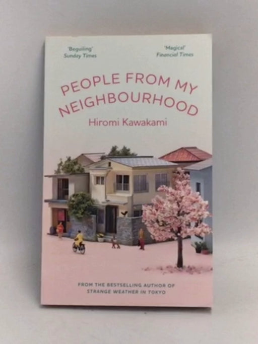People From My Neighbourhood   - Hiromi Kawakami