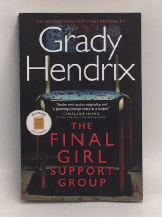 The Final Girl Support Group - Grady Hendrix; 