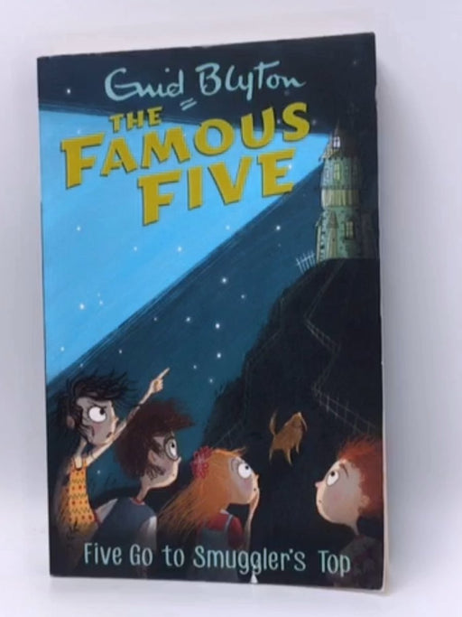 Famous Five: Five Go to Smuggler's Top - Enid Blyton; 