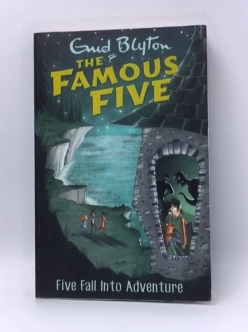 Famous Five: Five Fall Into Adventure - Enid Blyton; 