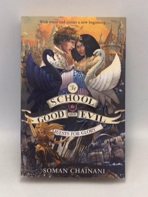 The School for Good and Evil: Quests for Glory  - Soman Chainani