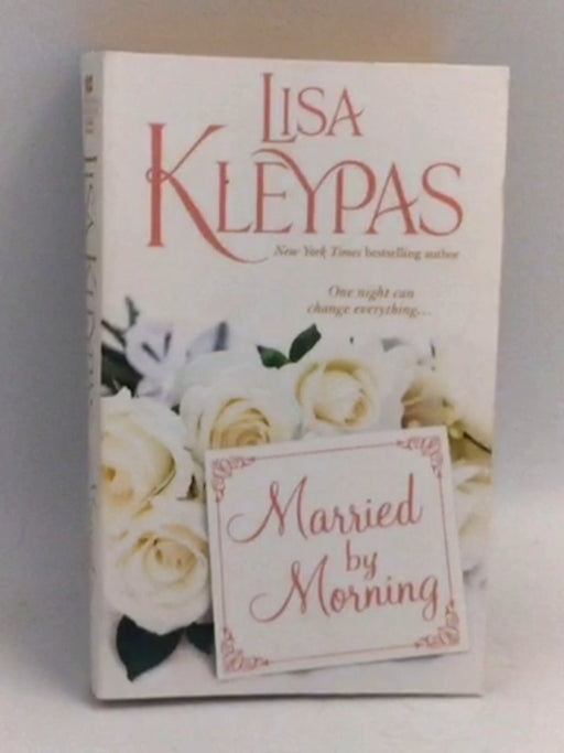 Married by Morning  - Kleypas, Lisa; 