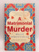 A Matrimonial Murder   - Meeti Shroff Shah