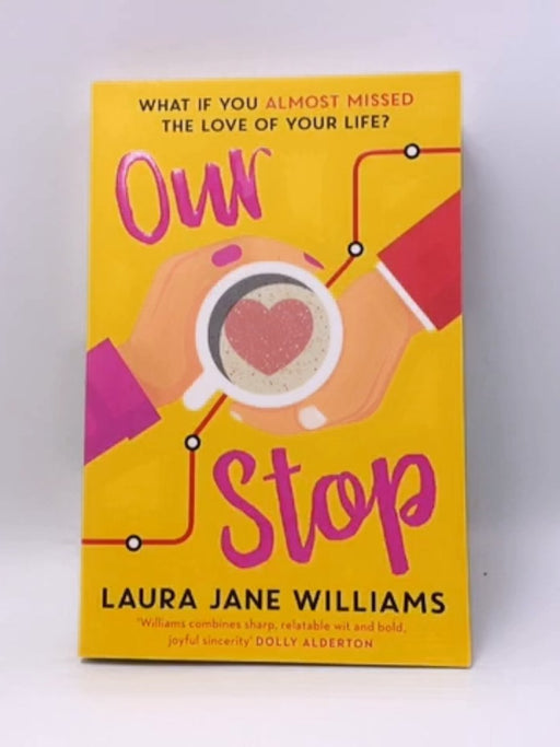 Our Stop - Laura Jane Williams; 