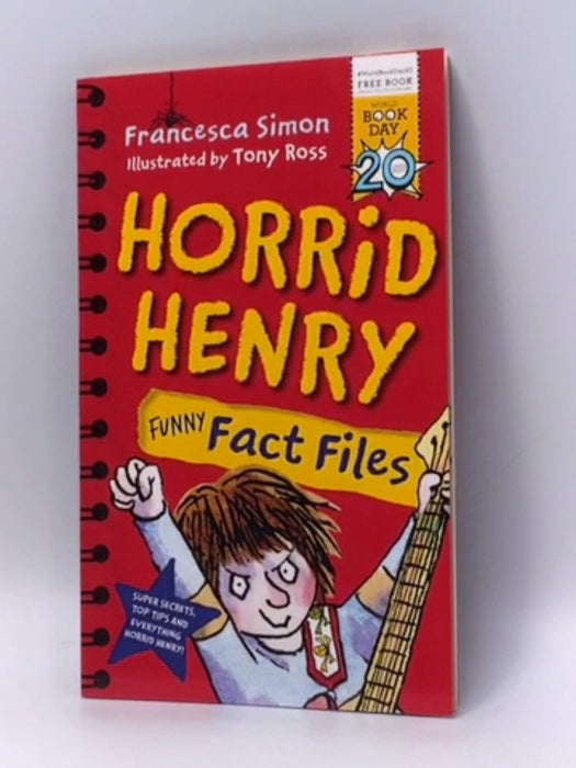 Horrid Henry Funny Fact Files - Francesca Simon