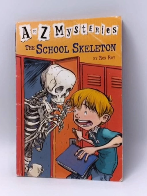 A to Z Mysteries: The School Skeleton - Ron Roy; 