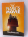 Peanuts Movie Novelization - Charles M. Schulz; Charles M. Schulz; 