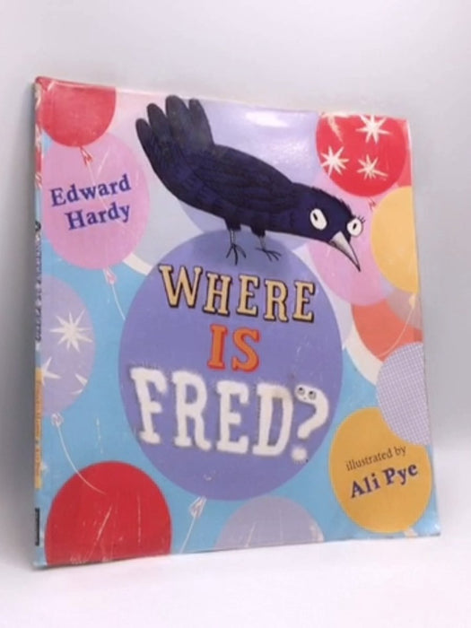 Where Is Fred? - Edward Hardy; 