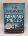 Missing Pieces - Tim Weaver; 