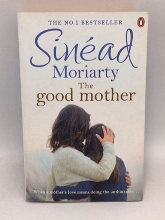 The Good Mother - Sinead Moriarty; 