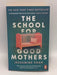 The School for Good Mothers - Jessamine Chan; 