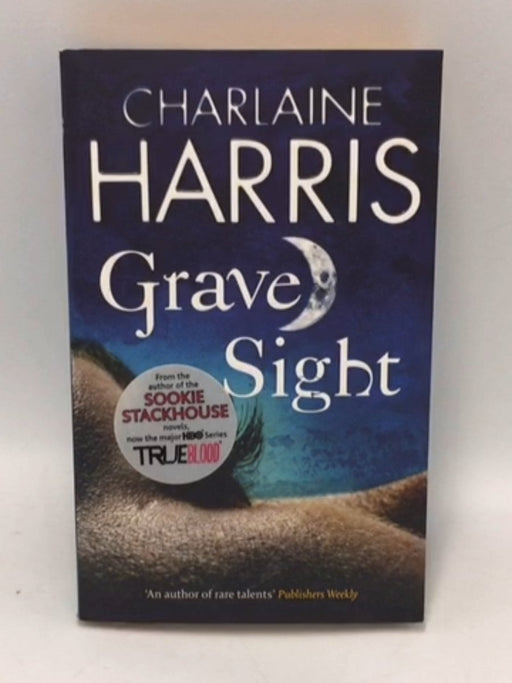 Grave Sight - Charlaine Harris; 