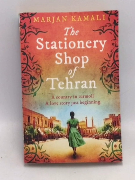 The Stationery Shop of Tehran - Marjan Kamali; 