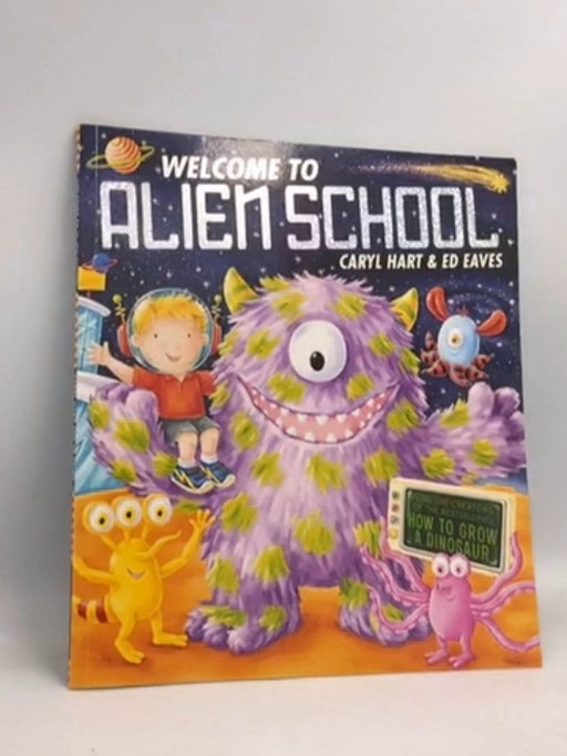 Welcome to Alien School - Caryl Hart; 