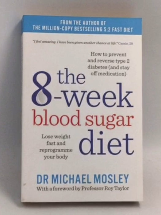 The 6-Week Blood Sugar Diet - Michael Mosley; 