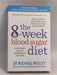 The 6-Week Blood Sugar Diet - Michael Mosley; 