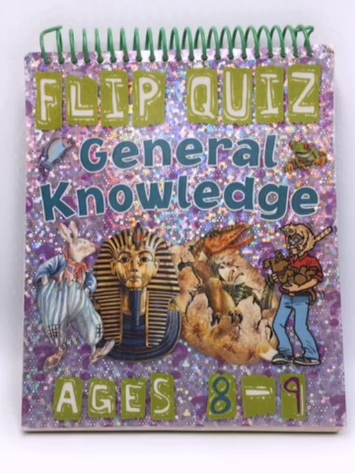 Flip Quiz General Knowledge:Quizzes - De la Bedoyere, Camilla; 