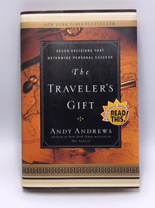 The Traveler's Gift - Hardcover - Andy Andrews; 