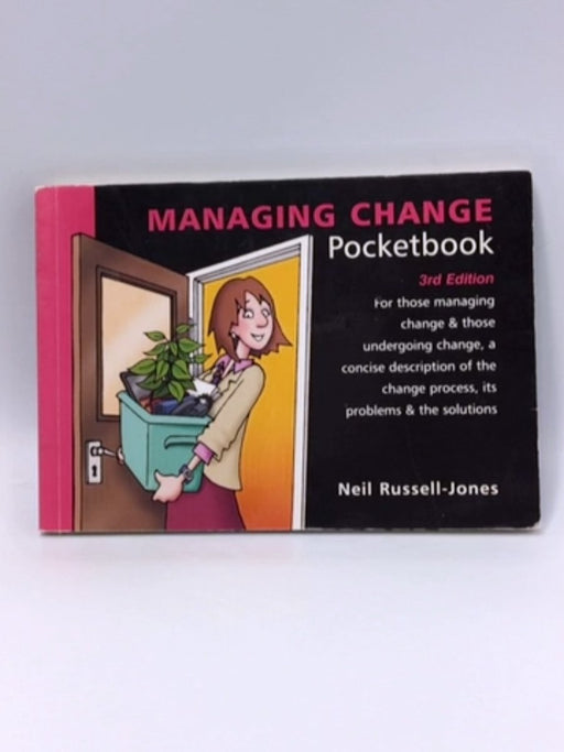 Managing Change Pocketbook - Neil Russell-Jones; 