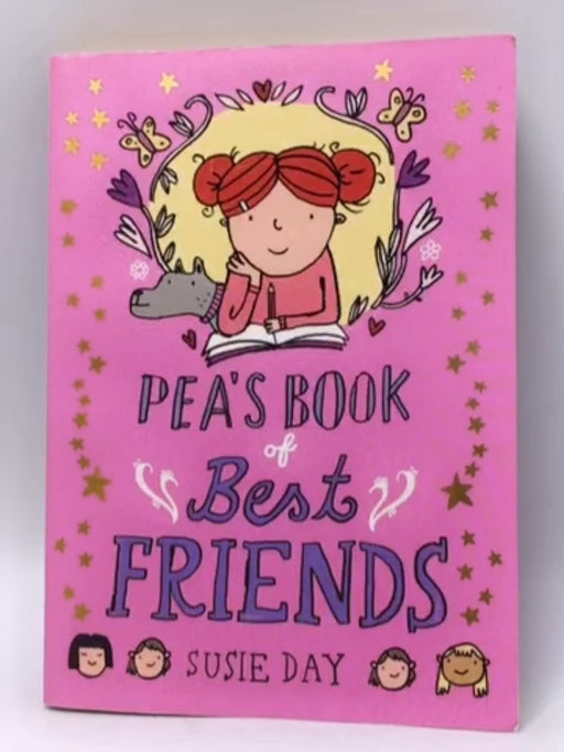 Pea's Book of Best Friends - Susanna Mary Day; Susie Day; 