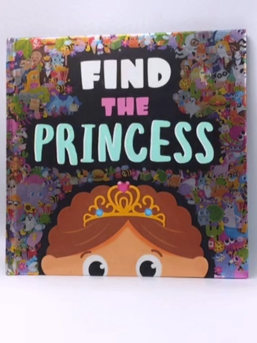 Find the Princess - Igloo Books; 