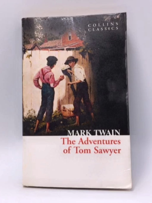 The Adventures of Tom Sawyer - Mark Twain; 