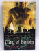 City of Bones: The Mortal Instruments Book One - Cassandra Clare