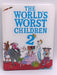 The World's Worst Children 2 - Hardcover - David Walliams; 