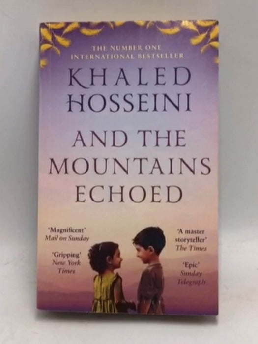 And the Mountains Echoed - Khaled Hosseini; 