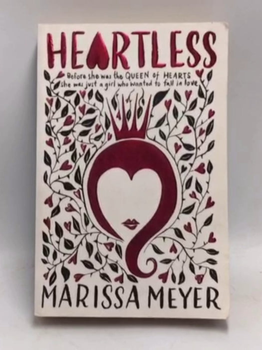 Heartless - Marissa Meyer; 