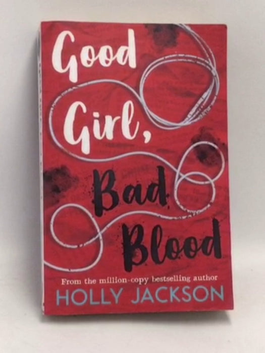 Good Girl Bad Blood - Holly Jackson
