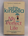 My Not So Perfect Life - Sophie Kinsella