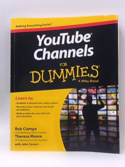 YouTube Channels For Dummies - Rob Ciampa; Theresa Moore; 